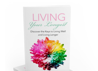 Find Out How to Live Your Longest Life Living Your Longest Life